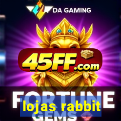 lojas rabbit